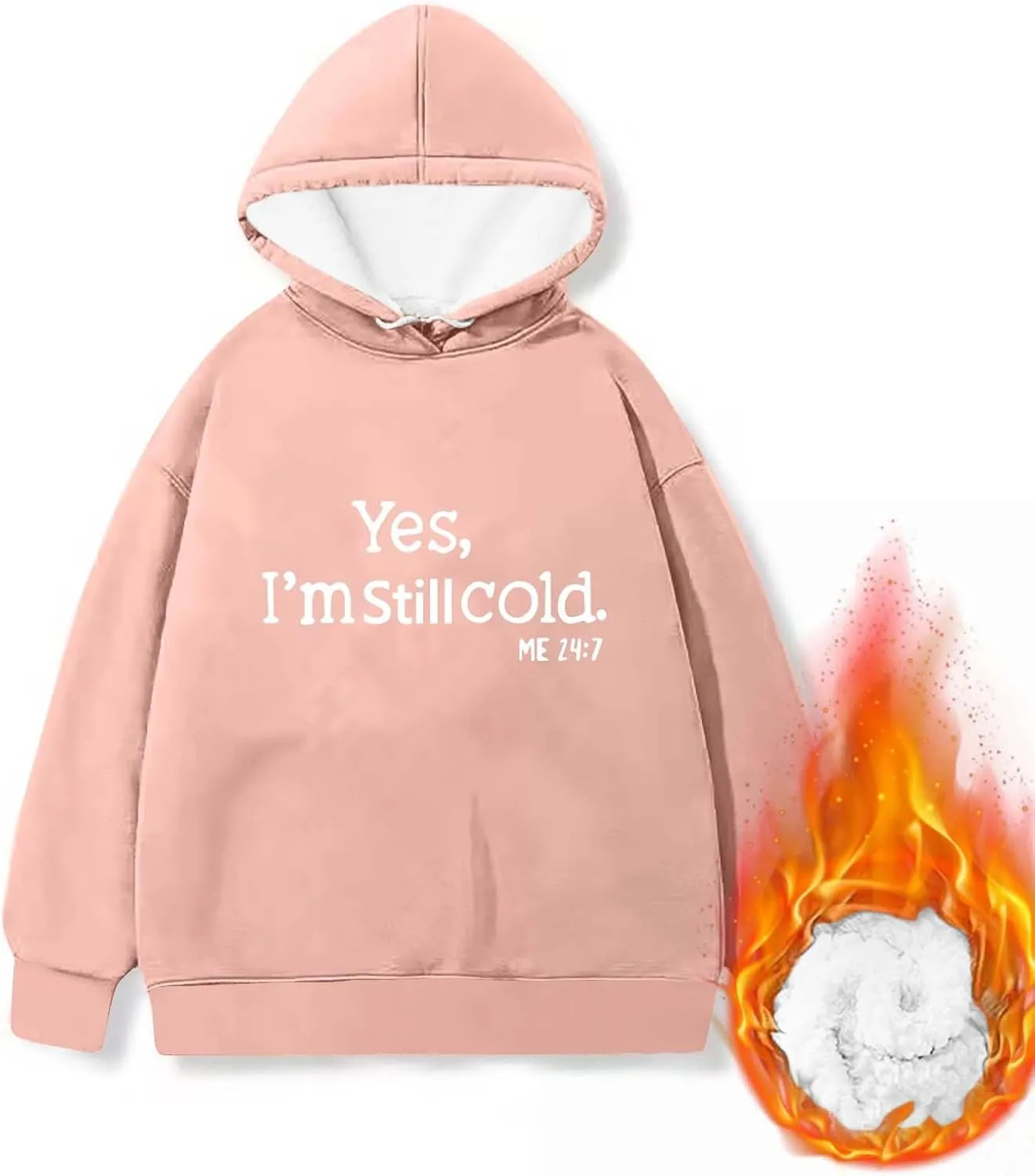 Yes I'M Cold Me 24:7 Hoodies for Women Fleece Sweatshirts Warm Sweaters for Women Winter Fashion Print Pullover Tops